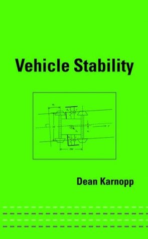 Vehicle Stability (Mechanical Engineering (Marcell Dekker))