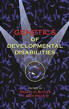 Genetics of Developmental Disabilities