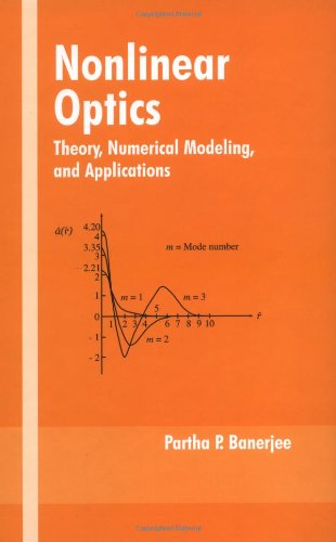 Nonlinear Optics Theory, Numerical Modeling, And Applications