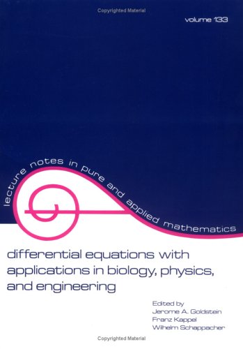 Differential Equations with Applications in Biology, Physics, and Engineering