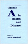 Vitamin A in Health and Disease