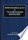 Immunobiology of Transfusion Medicine