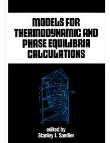 Models For Thermodynamic And Phase Equilibria Calculations