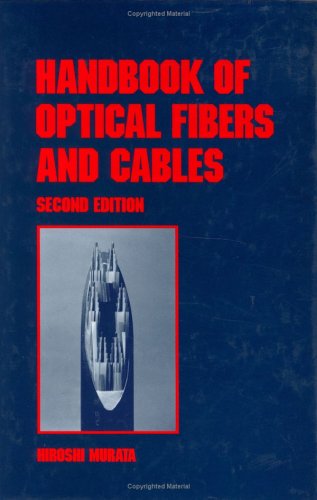 Handbook of Optical Fibers and Cables, Second Edition