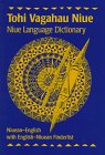 Tohi Vagahau Niue =Niue Language Dictionary