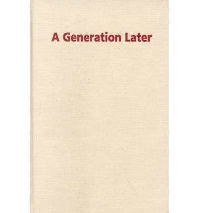 A Generation Later