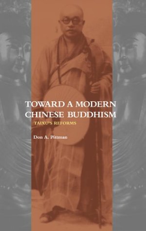 Toward a Modern Chinese Buddhism