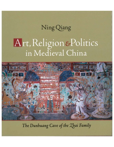 Art, Religion, and Politics in Medieval China