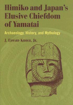 Himiko and Japan's Elusive Chiefdom of Yamatai