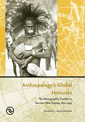 Anthropology's Global Histories