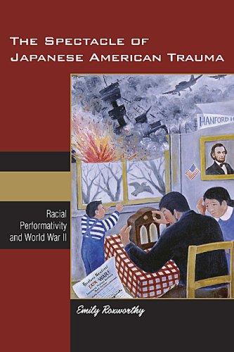 The Spectacle of Japanese American Trauma