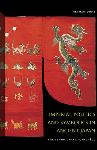 Imperial Politics and Symbolics in Ancient Japan