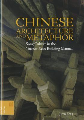 Chinese Architecture and Metaphor