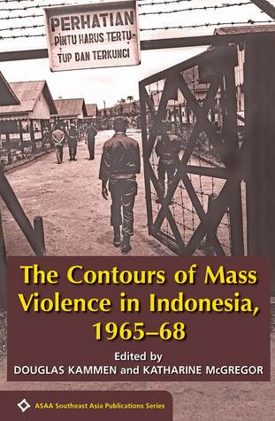 The Contours of Mass Violence in Indonesia, 1965-68