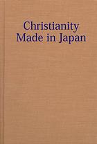 Christianity Made in Japan