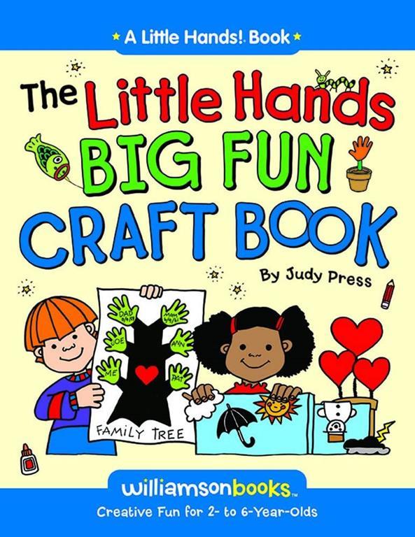 The Little Hands Big Fun Craft Book (Williamson Little Hands Series)