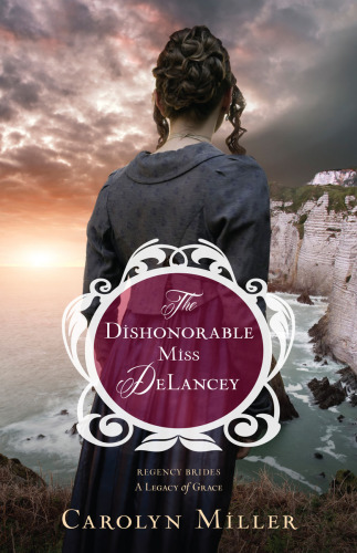 The Dishonorable Miss DeLancey