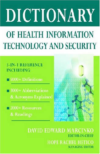 Dictionary of Health Information Technology and Security