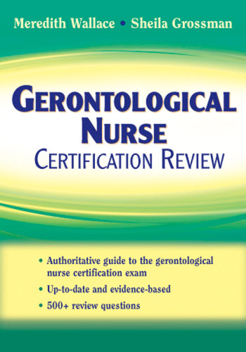 Gerontological Nurse Certification Review