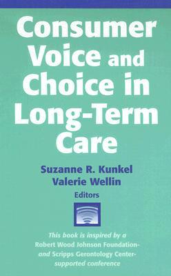 Consumer Voice and Choice in Long-Term Care