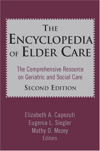 The Encyclopedia of Elder Care