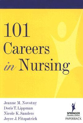 101 Careers in Nursing