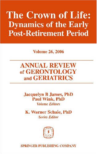 Annual Review of Gerontology and Geriatrics, Volume 26, 2006