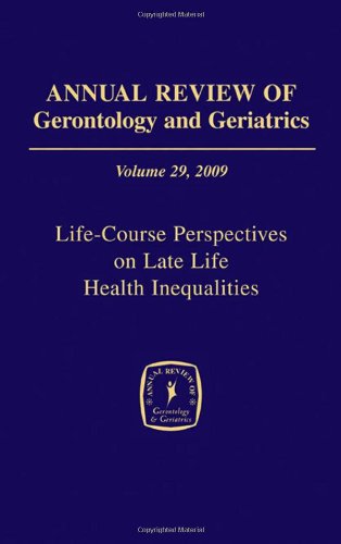 Annual Review of Gerontology and Geriatrics, Volume 29, 2009