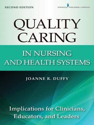 Quality Caring in Nursing and Health Systems