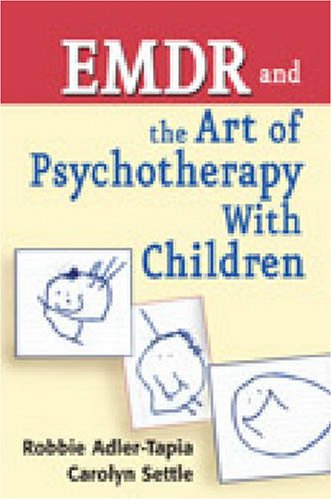 EMDR and the Art of Psychotherapy with Children