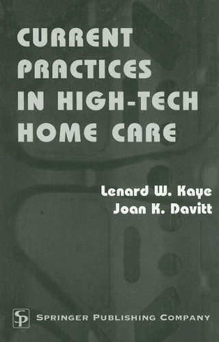 Current Practices in High-Tech Home Care