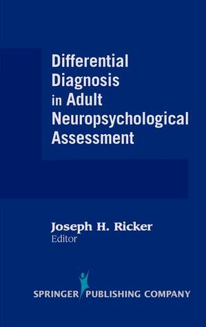 Differential Diagnosis in Adult Neuropsychological Assessment