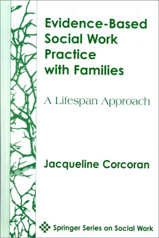 Evidence-Based Social Work Practice with Families