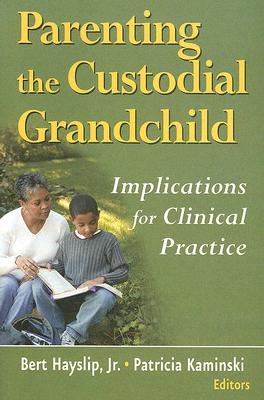 Parenting the Custodial Grandchild