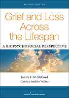 Grief and Loss Across the Lifespan, Second Edition