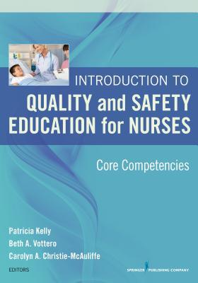 Introduction to Quality and Safety Education for Nurses