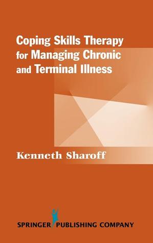 Coping Skills Therapy for Managing Chronic and Terminal Illness