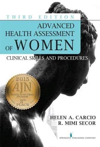 Advanced Health Assessment of Women, Third Edition: Clinical Skills and Procedures (Advanced Health Assessment of Women: Clinical Skills and Pro)