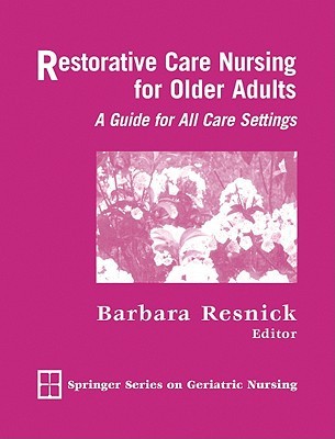 Restorative Care Nursing for Older Adults