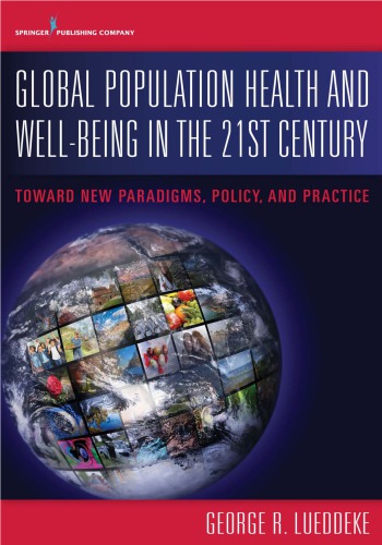 Global Population Health and Well- Being in the 21st Century