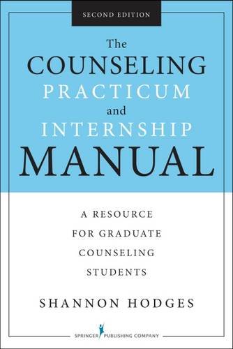 The Counseling Practicum and Internship Manual, Second Edition