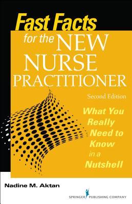 Fast Facts for the New Nurse Practitioner