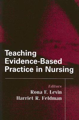 Teaching Evidence-Based Practice in Nursing