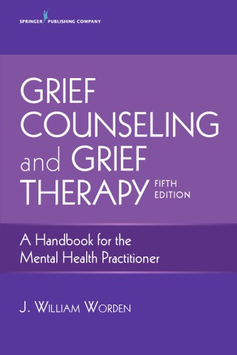 Grief counseling and grief therapy : a handbook for the mental health practitioner