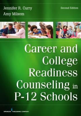 Career and College Readiness Counseling in P-12 Schools