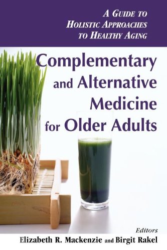 Complementary and Alternative Medicine for Older Adults