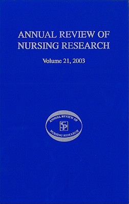 Annual Review of Nursing Research, Volume 21, 2003