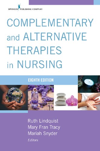 Complementary &amp; Alternative Therapies in Nursing, Eight Edition