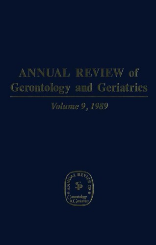 Annual Review of Gerontology and Geriatrics, Volume 9