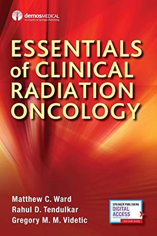 Essentials of Clinical Radiation Oncology